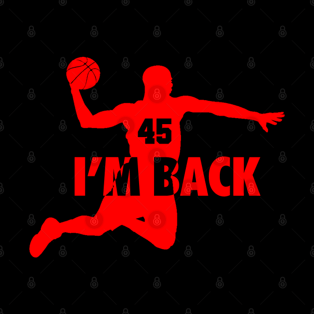 Michael Jordan I'm back 45 by NoPPo Store