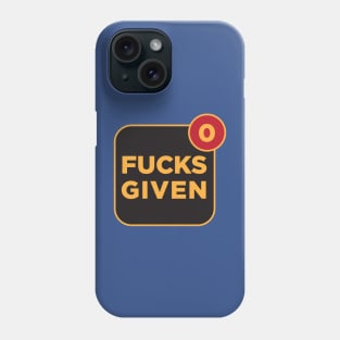 0 Fucks Given Phone Case