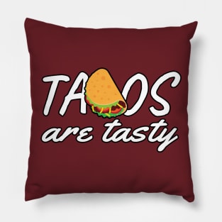 Tacos are tasty by Waverly Earp Pillow