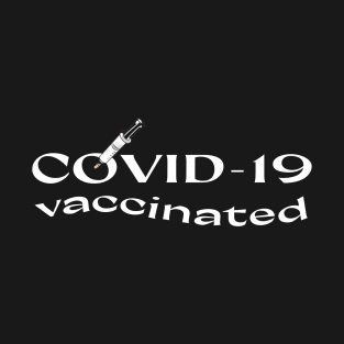 I'm covid vaccinated T-Shirt