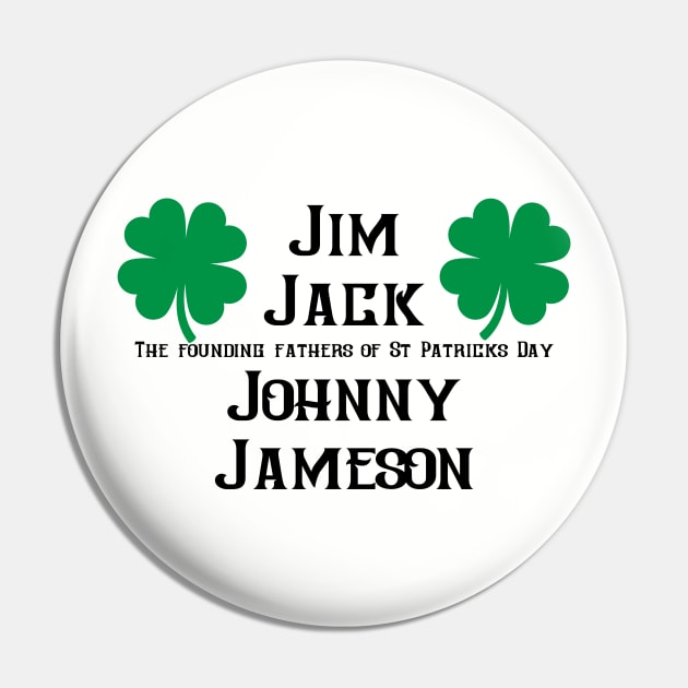 The Founding Fathers of Saint Patricks Day Pin by TempyBell Blooms