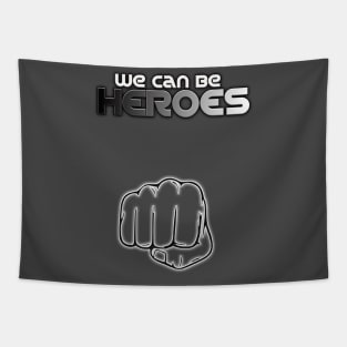 We can be heroes Tapestry