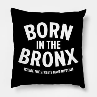 Born in the Bronx - Where the Streets Have Rhythm" | Hip Hop Roots Design Pillow