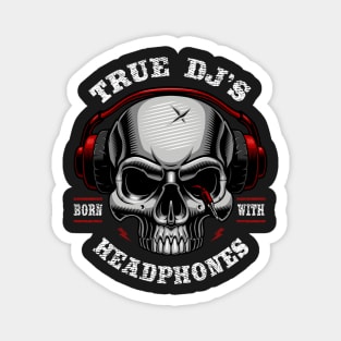 True DJ's Headphones Magnet