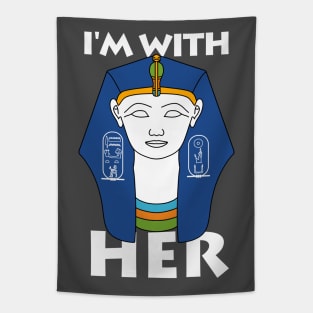 I'm With Hatshepsut Tapestry