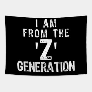 I am from the 'Z' generation Tapestry