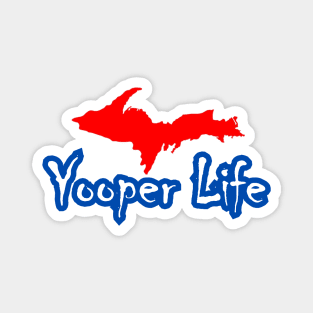 YOOPER LIFE RED WHITE & BLUE Magnet