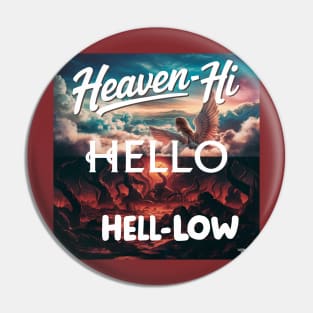 Hell-low Pin