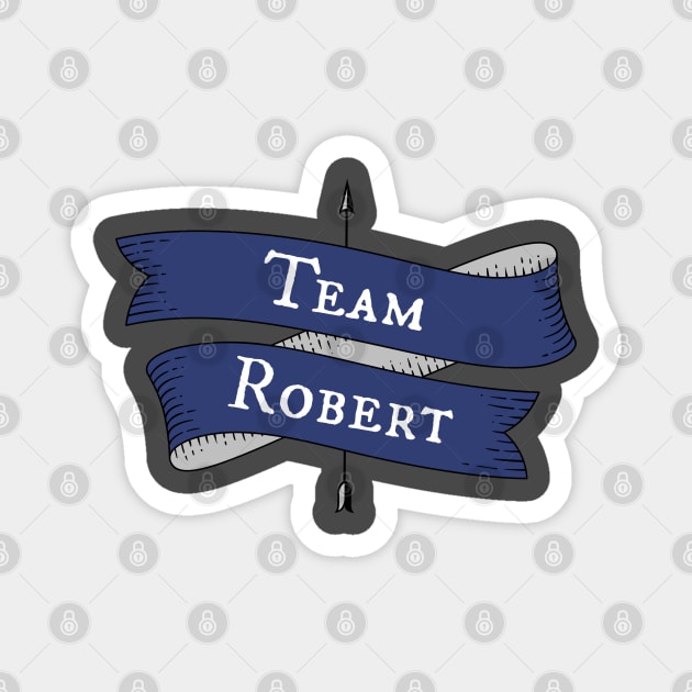 Team Robert Magnet by Stars Hollow Mercantile