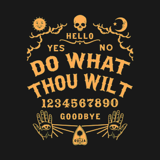 Do What Thou Wilt Ouija Board T-Shirt