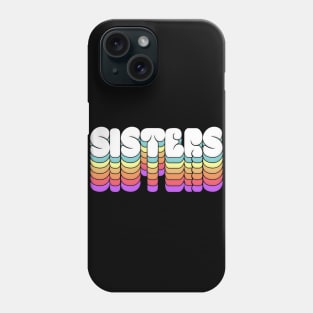 Sisters Design Phone Case