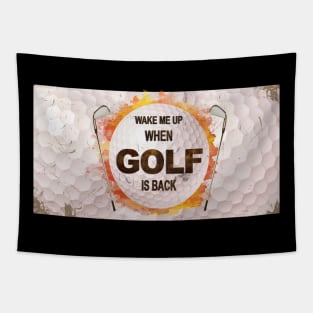 Wake Me Up When Golf Is Back Face Mask Tapestry