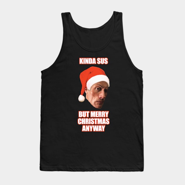 The rock eyebrow raise Sus Christmas meme - The Rock Eyebrow Raise Sus Meme  - Tank Top