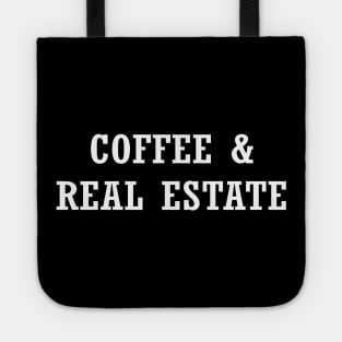 Coffee and Real Estate Tote