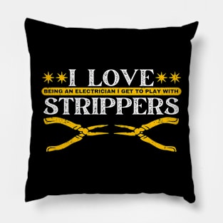 I Love Strippers Electrician Electricity Pillow