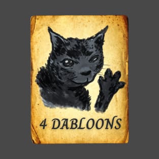 4 DABLOONS T-Shirt