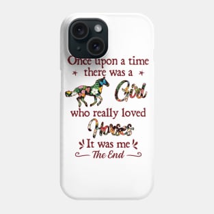 Once upon a time there was a girl Phone Case