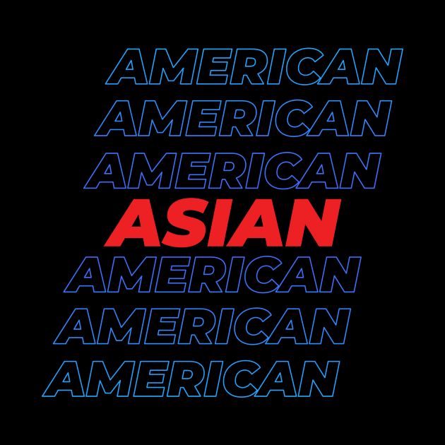 Asian American (Repeat) by Sahdtastic