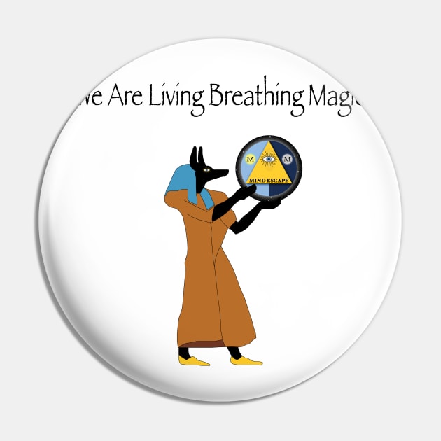 We are living breathing magic Pin by Mind Escape