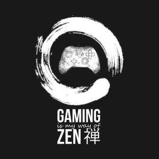 Gaming is my way of Zen T-Shirt