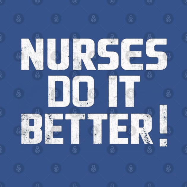 NURSE DO IT BETTER by Shapmiyako