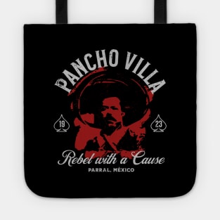 Pancho Villa: Rebel with a Cause Tote