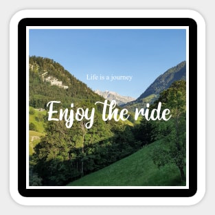 Life is a journey enjoy the ride Spruch Aufkleber von Klebe-X jetzt Online  kaufen!