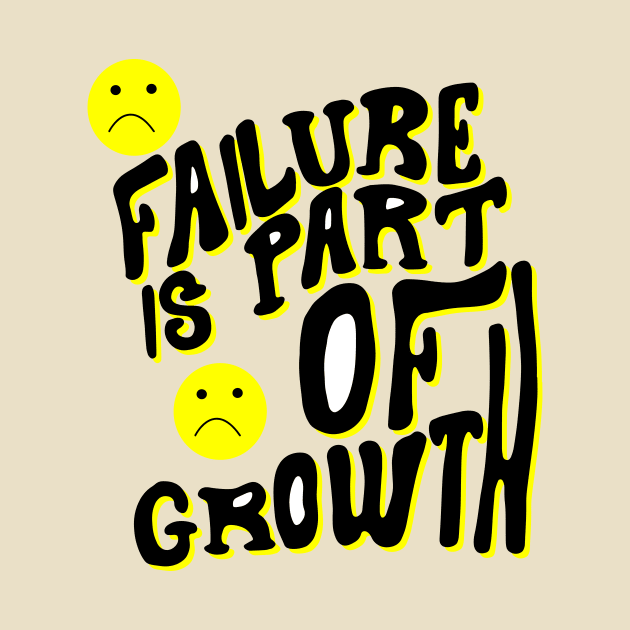 failure is part of growth ,motivation quote, positive saying ,life quote by YOUNESS98