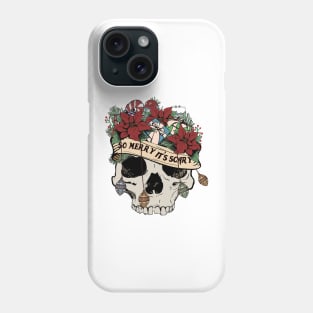 So meery its scary Phone Case