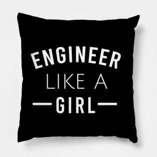 Engineer like a girl Pillow