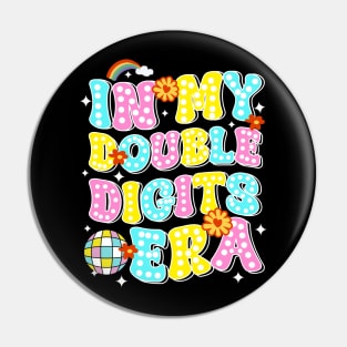 In My Double Digits Era Retro 10 Year Old 10th Birthday gift for girls kids Pin