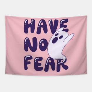 Have no fear Tapestry