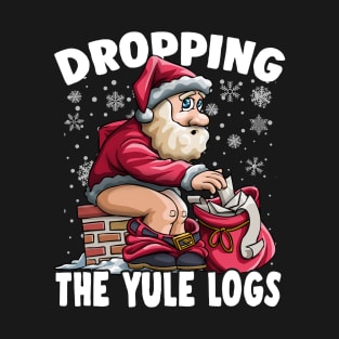 Santa Dropping The Yule Logs Ugly Christmas Funny Claus Poop T-Shirt