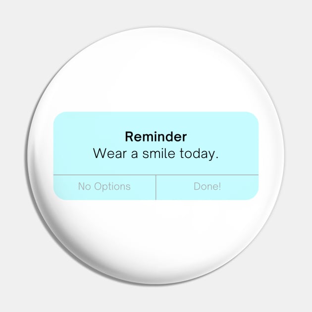 Smile Reminder Pin by stickersbyjori