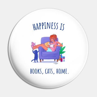 Happiness is Books, Cats, Home - Illustrated Pin