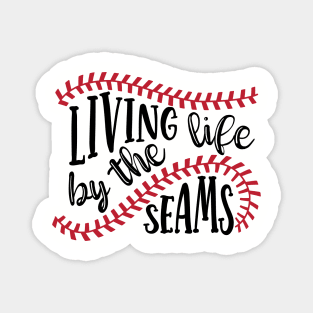 Living Life By The Seams Baseball Softball Magnet