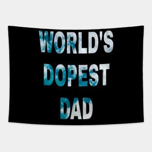 World's Dopest dad Tapestry