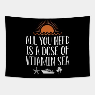 Cruise - All you need is a dose of vitamin sea w Tapestry