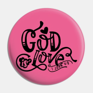 God Is Love Pin