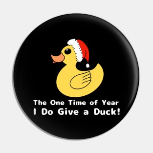 The One Time of Year I do Give a Duck Pin