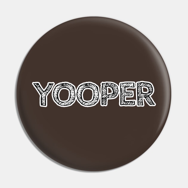 YOOPER Pin by Cult Classics