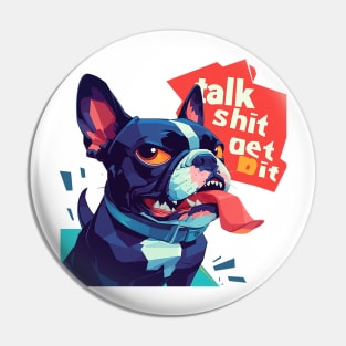 talk shit get bit Pin