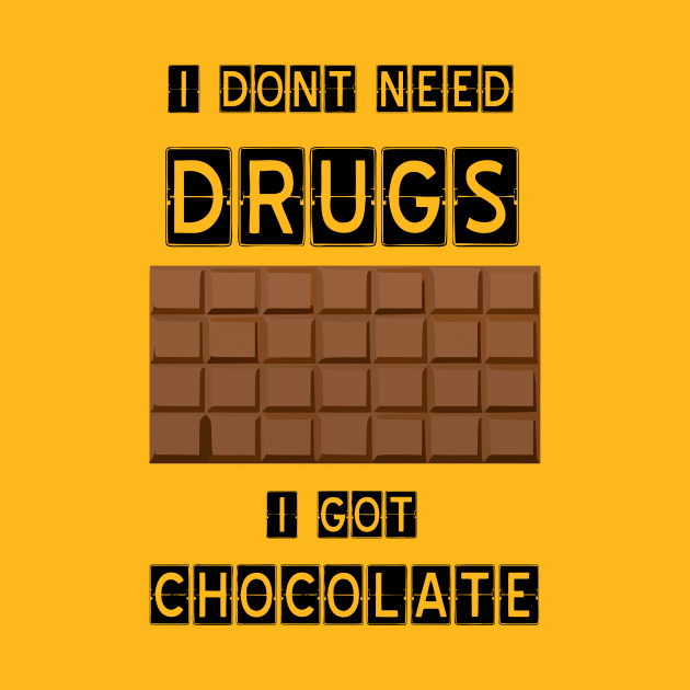 I dont need drugs, i got chocolate by Imutobi