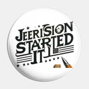 Jefferson started it Pin