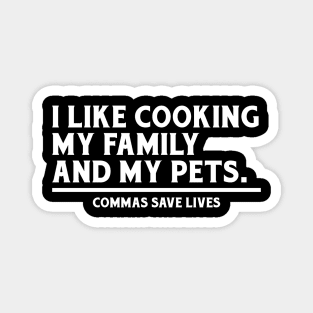 Commas Save Lives Magnet