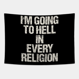 I'm-Going-To-Hell-In-Every-Religion Tapestry