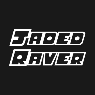 Jaded Raver - Puff T-Shirt