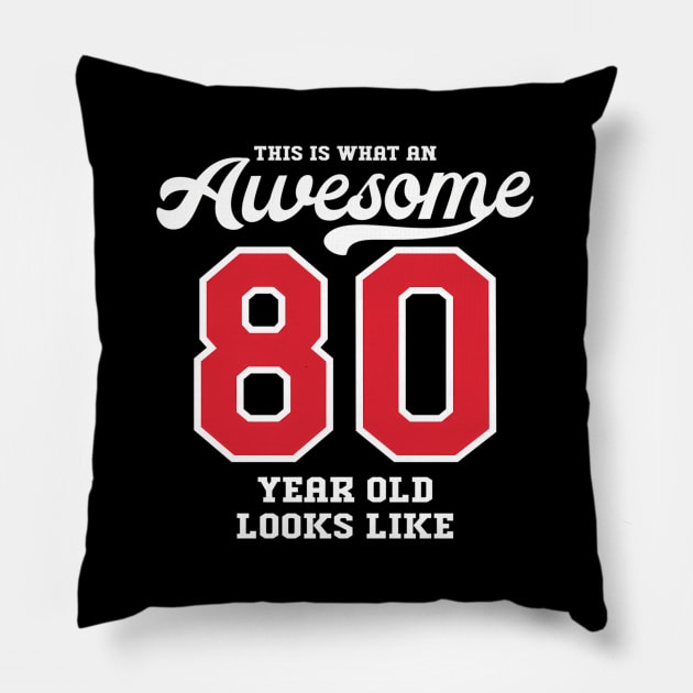 80Th Awesome 80 Pillow by SperkerFulis