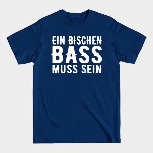 Discover A Little Bass Must Be His Gift Saying Motif - Bass - T-Shirt