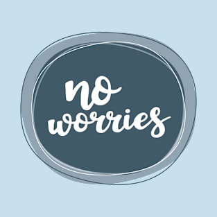 No Worries T-Shirt